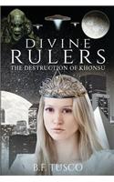 Divine Rulers: The Destruction of Khonsu