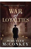 War of Loyalties