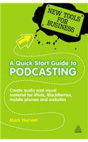 A Quick Start Guide to Podcasting
