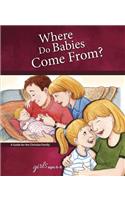 Where Do Babies Come From?: For Girls Ages 6-8 - Learning about Sex