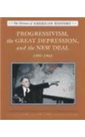 Progressivism, the Great Depression, and the New Deal, 1901 to 1941