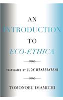 An Introduction to Eco-Ethica: (English)