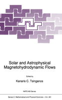 Solar and Astrophysical Magnetohydrodynamic Flows