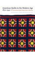 American Quilts in the Modern Age, 1870-1940