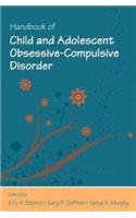 Handbook of Child and Adolescent Obsessive-Compulsive Disorder