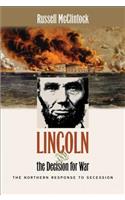Lincoln and the Decision for War