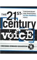 The 21st Century Voice