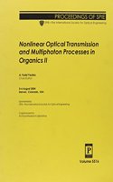Nonlinear Optical Transmission and Multiphoton Processes in Organics II