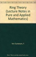 Ring Theory (Lecture Notes in Pure and Applied Mathematics)