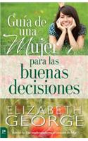 Guía de Una Mujer Para Las Buenas Decisiones