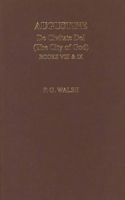 Augustine: The City of God Books VIII and IX