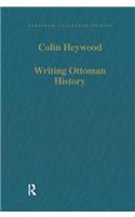Writing Ottoman History