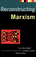 Reconstructing Marxism: Essays on Explanation and the Theory of History(English)