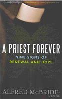 A Priest Forever: Nine Signs of Renewal and Hope