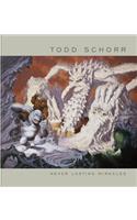 Never Lasting Miracles: The Art of Todd Schorr: (English)