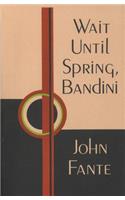 Wait Until Spring, Bandini