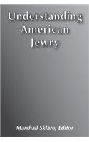 Understanding American Jewry