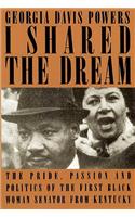 I Shared the Dream