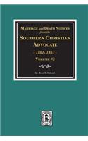 Marriage and Death Notices from the Southern Christian Advocate, 1861-1867. (Vol. #2)