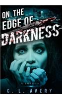On the Edge of Darkness