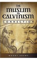 Muslim-Calvinism Connection