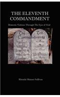 Eleventh Commandment: Domestic Violence Through The Eyes Of God