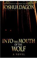 Into the Mouth of the Wolf