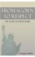 From Scorn to Respect