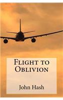 Flight to Oblivion