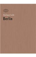 Analogue Guide Berlin