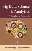 Big Data Science & Analytics: A Hands-On Approach
