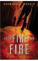 From Fire into Fire