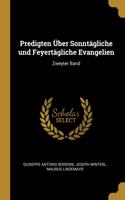 Predigten Über Sonntägliche und Feyertägliche Evangelien