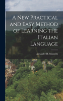 New Practical and Easy Method of Learning the Italian Language