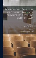 Founder and Director of Disabled Students' Services, UC Riverside and UC Davis