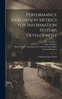 Performance Evaluation Metrics for Information Systems Development