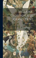 Mélusine, Geoffroy À La Grand 'dent