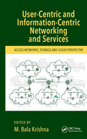 User-Centric and Information-Centric Networking and Services