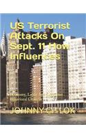 US Terrorist Attacks On Sept. 11 How Influences: Economy, Labor And Consumer Behavioral Changes