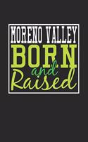 Moreno Valley Born And Raised: Moreno Valley Notebook Moreno Valley Vacation Journal 110 Blank Paper Pages 6 x 9 Handlettering Diary I Logbook Moreno Valley Buch