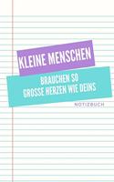 Kleine Menschen Brauchen Große Herzen So Wie Deins Notizbuch