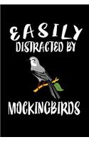 Easily Distracted By Mockinbirds: Animal Nature Collection