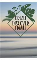 Dream Discover Travel Journal
