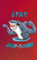 Stay Jaw-Some!