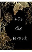 Für die Braut