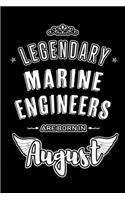 Legendary Marine Engineers are born in August
