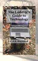 Luddite's Guide to Technology