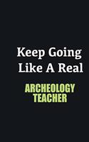 Keep Going Like a Real Archeology Teacher: Writing careers journals and notebook. A way towards enhancement