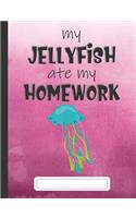 My Jellyfish Ate My Homework