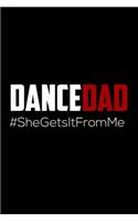 DanceDad #SheGetsItFromMe
